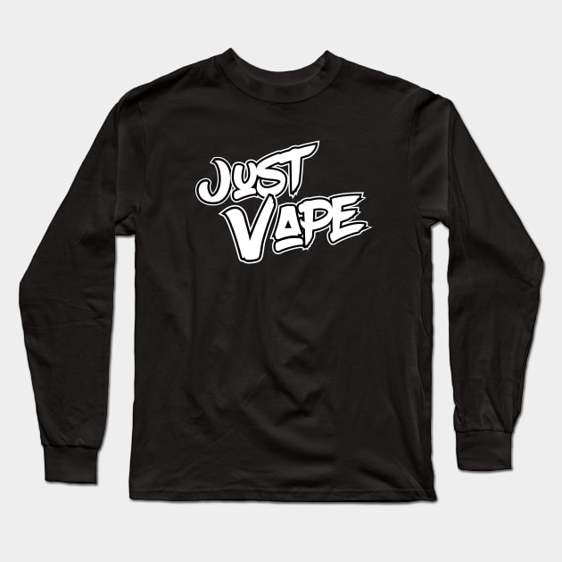 Just Vape Long Sleeve T-Shirt by vapewestend